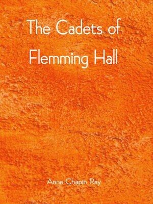 cover image of The Cadets of Flemming Hall